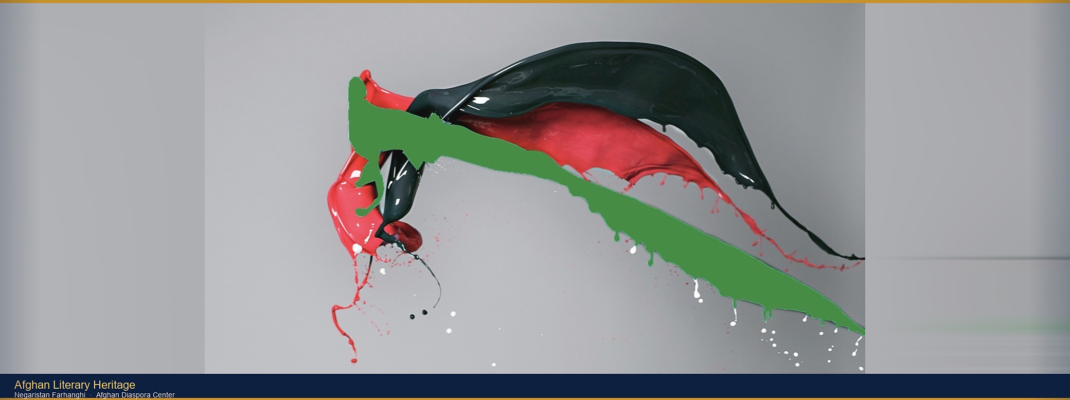 Afghan flag colors paint splash — Negaristan Farhanghi literary heritage banner for Afghan Diaspora Center
